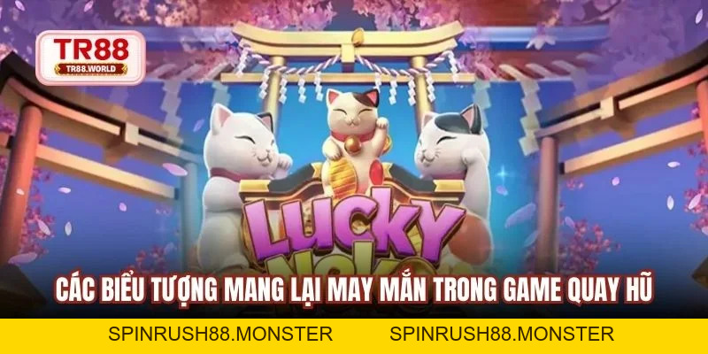 Nổ Hũ Mèo Lucky Cơ Hội Rinh Tài Lộc Về Nhà Nhanh Chóng - spinrush88