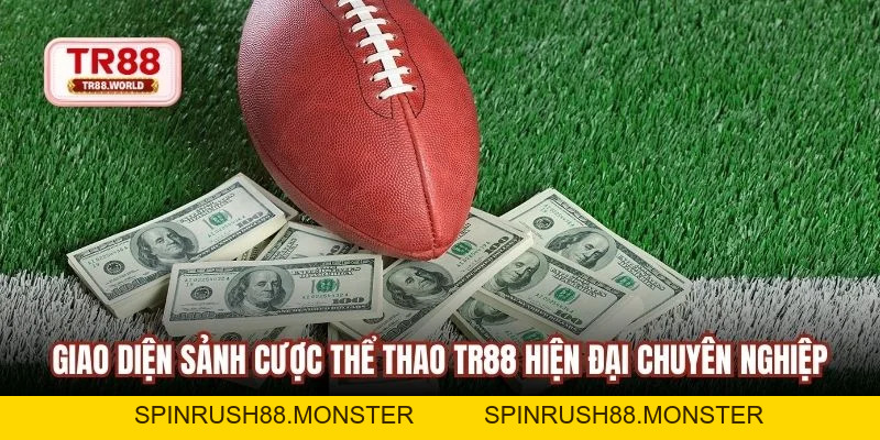 Thể Thao TR88 Sân Chơi Giải Trí Đẳng Cấp Hàng Đầu Châu Á - spinrush88