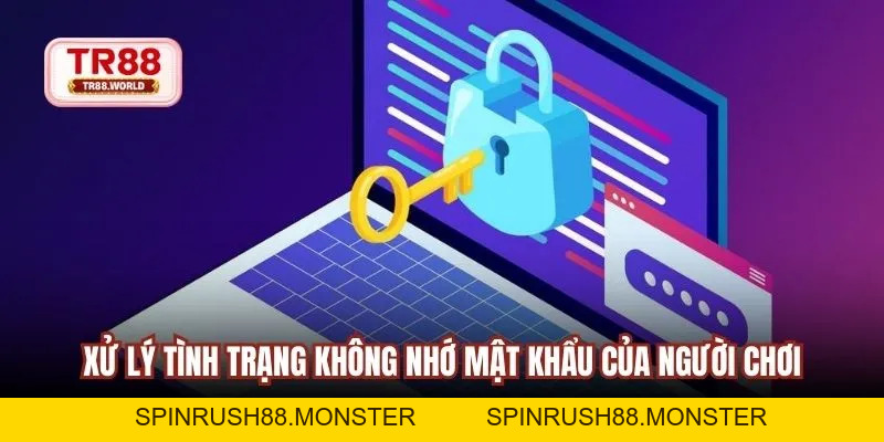 Quên Mật Khẩu TR88 – Cách Khôi Phục An Toàn Nhanh Chóng - spinrush88